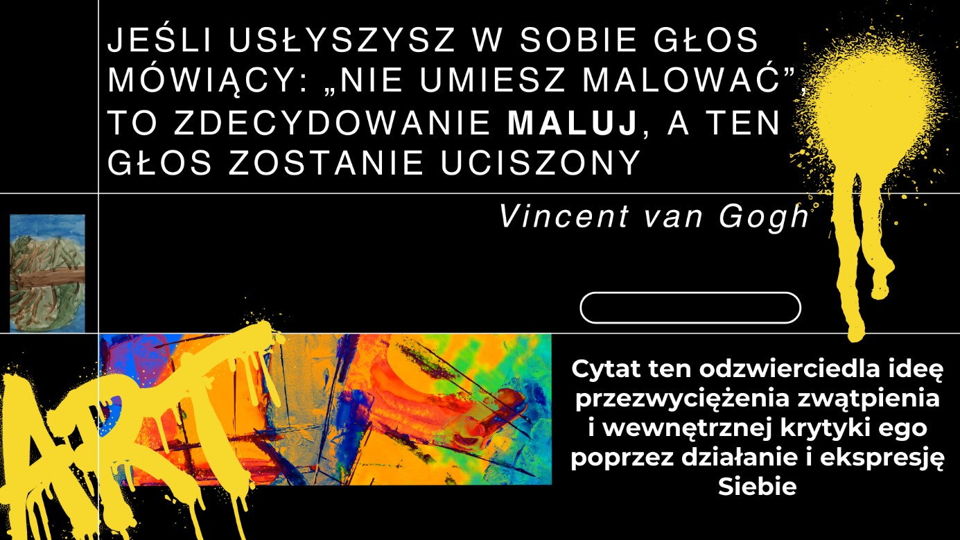 "Przystanek Gronówka" met een citaat van Vincent van Gogh over het overwinnen van innerlijke twijfels door middel van creatieve expressie, met een vleugje gele verf en elementen van beeldende kunst.